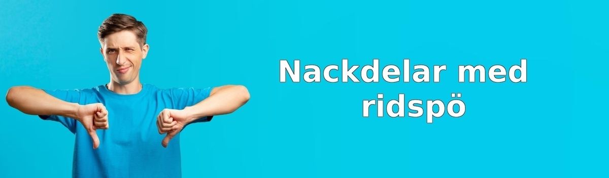 Nackdelar med ridspö