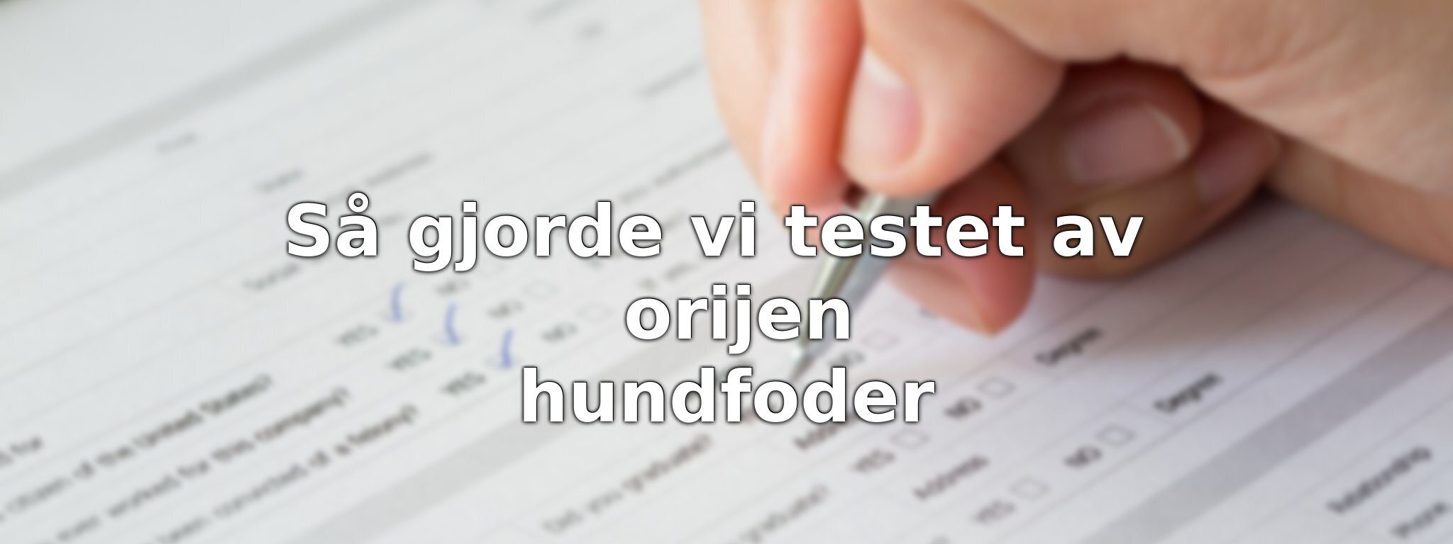 Så har vi jämfört Orijen hundfoder