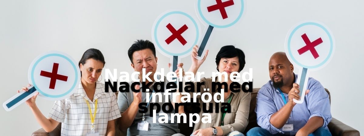 Nackdelar med infraröda lampor