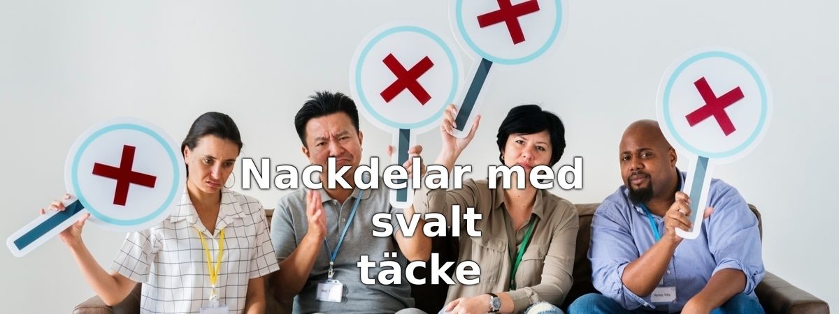Nackdelar med svala täcken