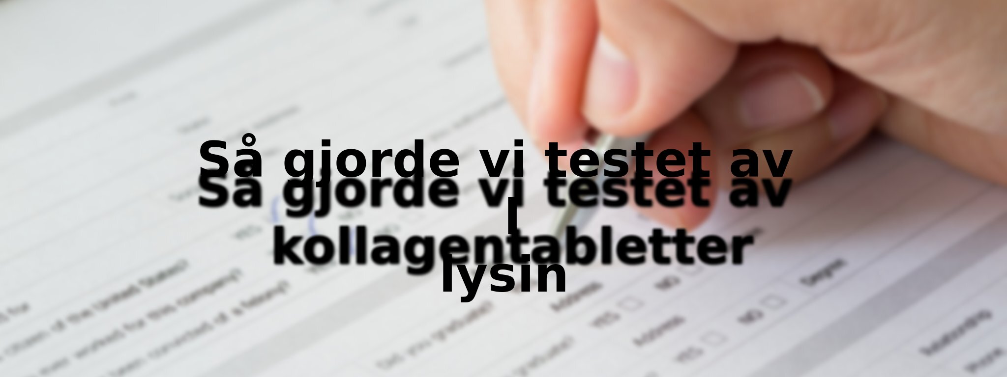 Så har vi jämfört kollagentabletter