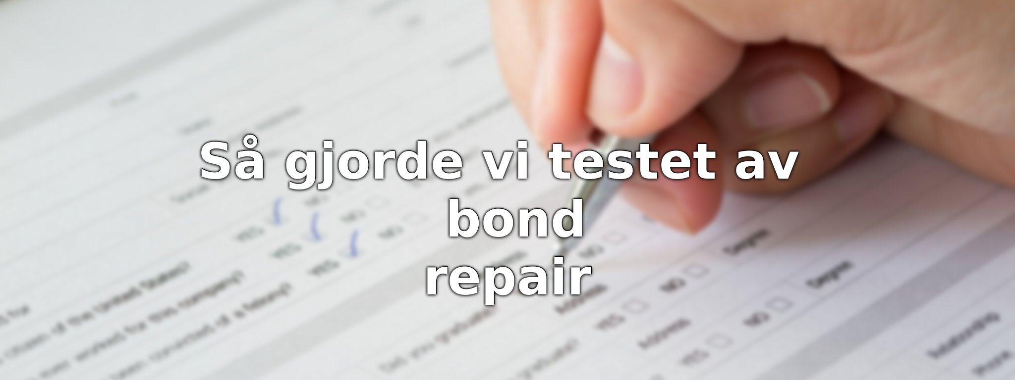 Så har vi jämfört bond repair