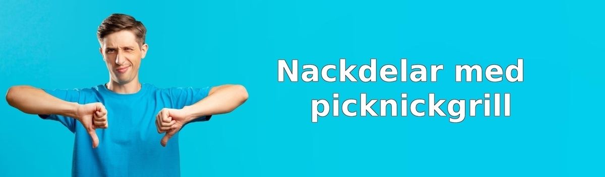 Nackdelar med picknickgrillar