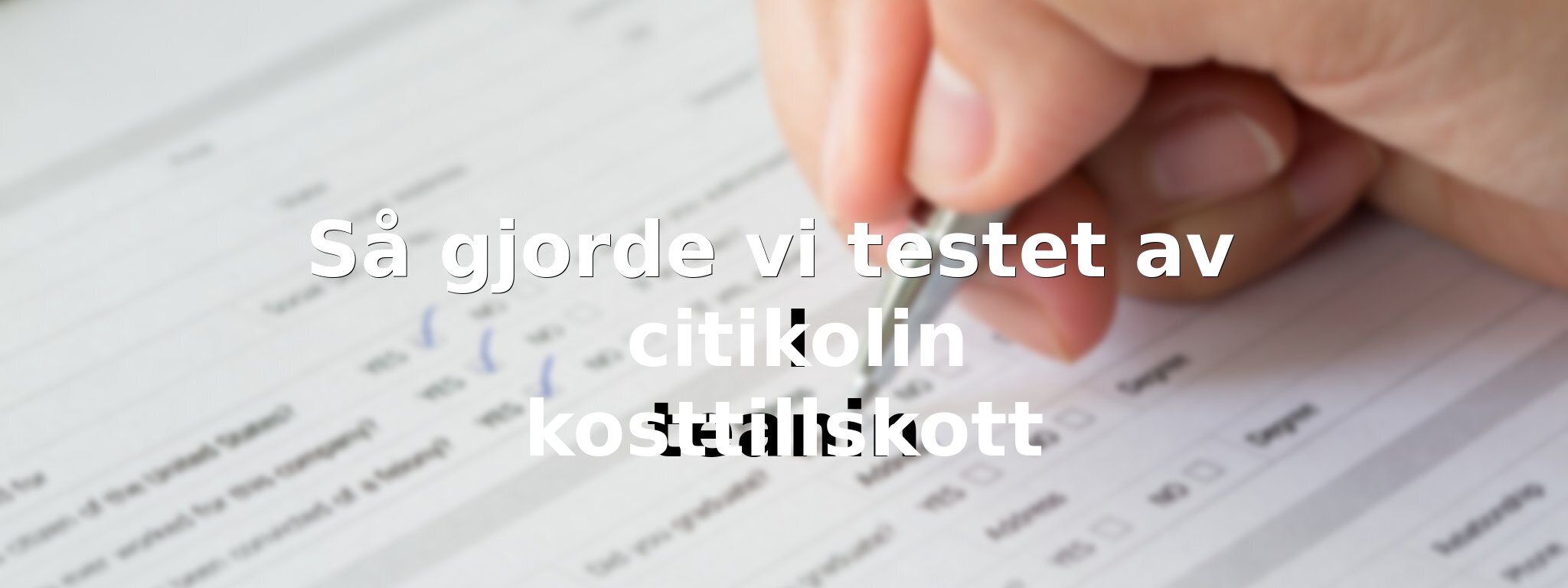 Så har vi jämfört citikolintillskotten