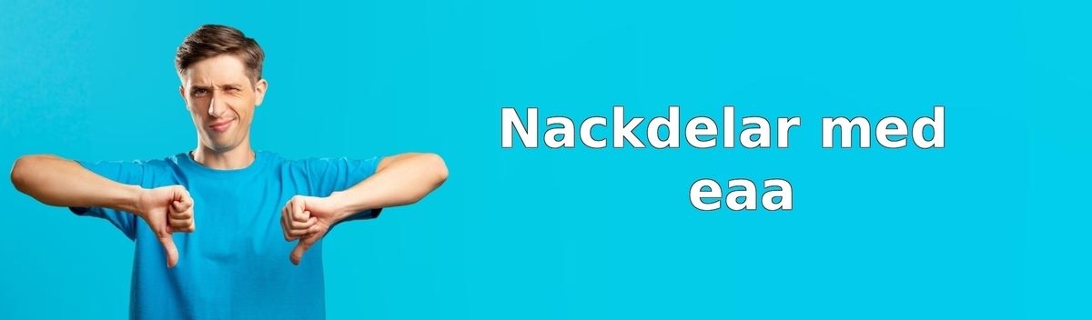 Nackdelar med EAA