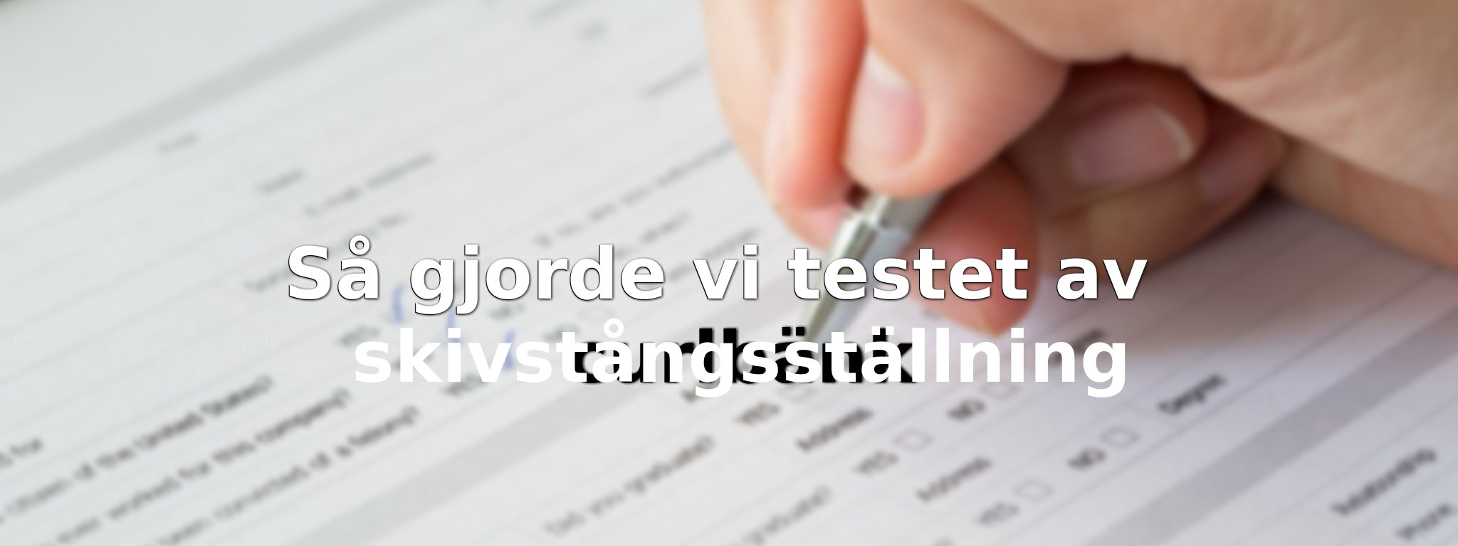 Så har vi jämfört skivstångsställningarna