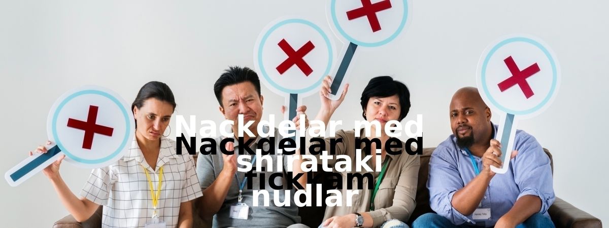 Nackdelar med shirataki nudlar