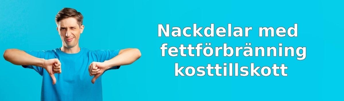 Nackdelar med fettförbrännare