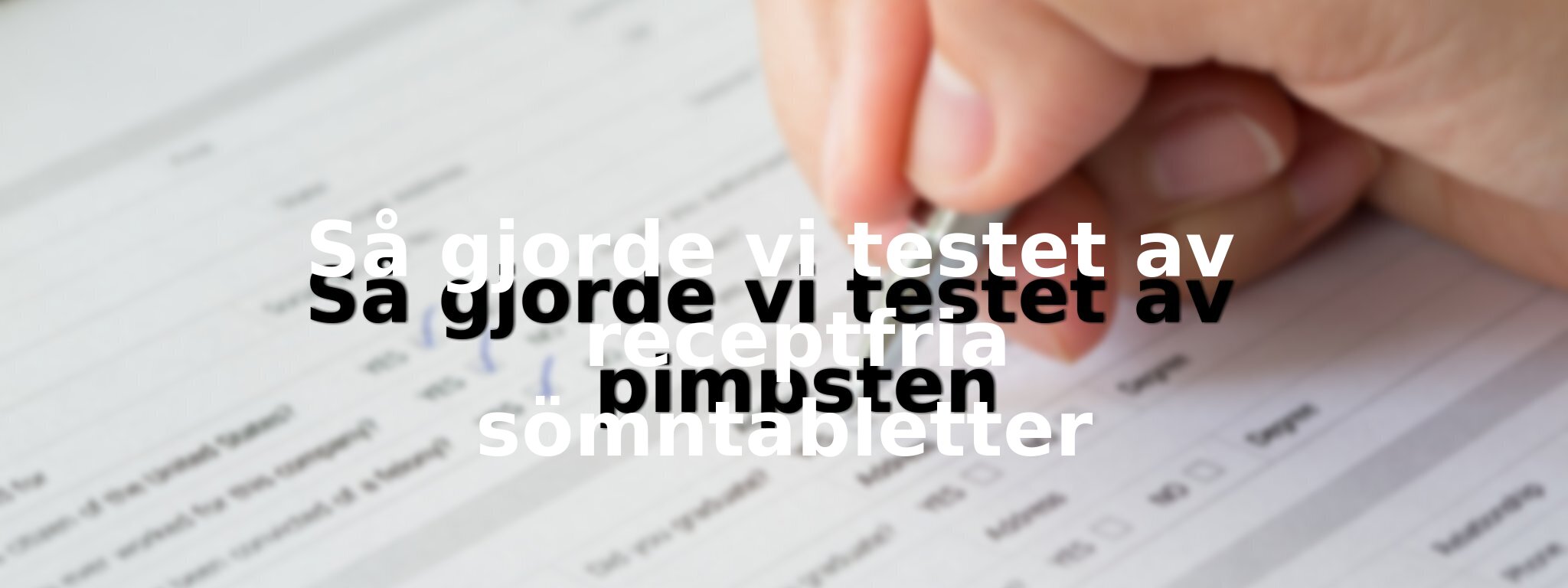 Så har vi bedömt receptfria sömntabletter