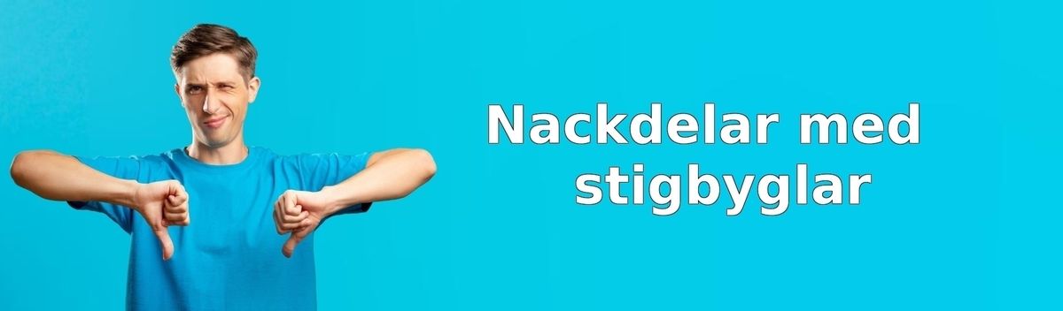 Nackdelar med stigbyglar