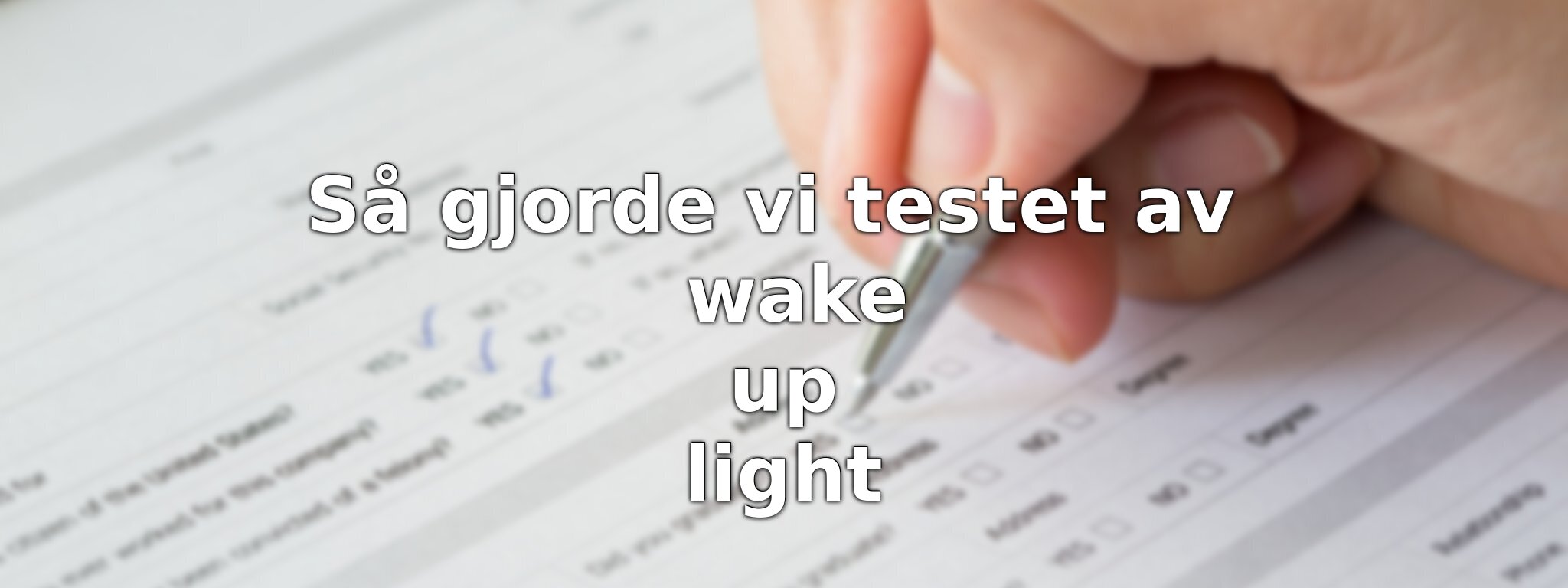 Så har vi jämfört väckningslamporna