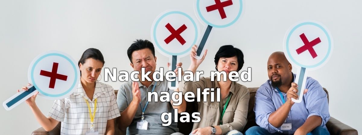 Nackdelar med nagelfilar i glas