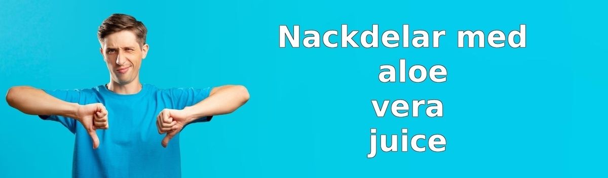 Nackdelar med aloe vera juice