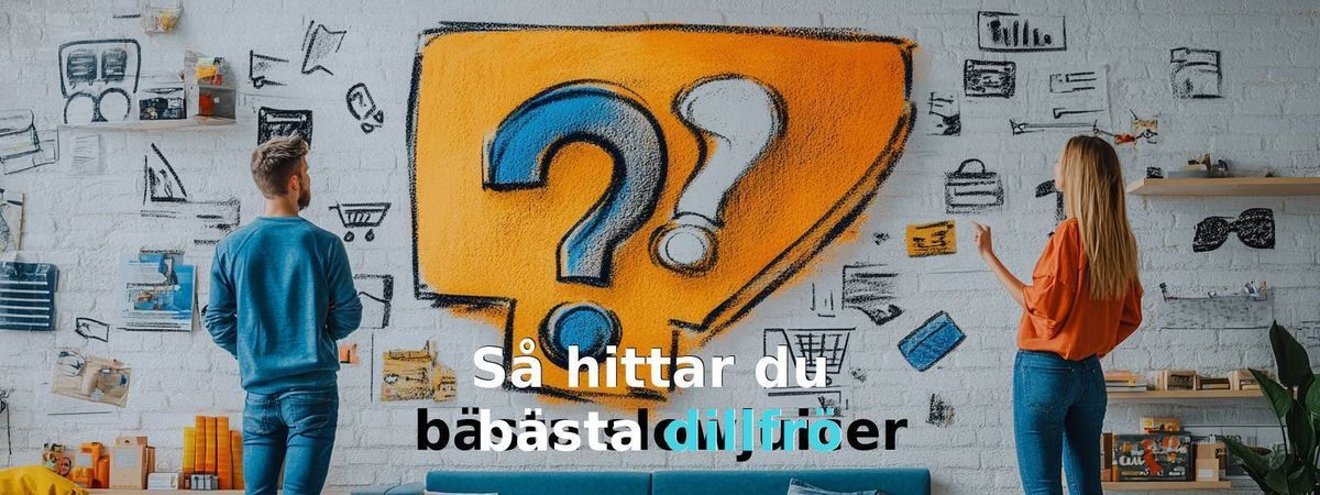 Köpguide för dillfrö: skörd, odlingsplats och påsens storlek