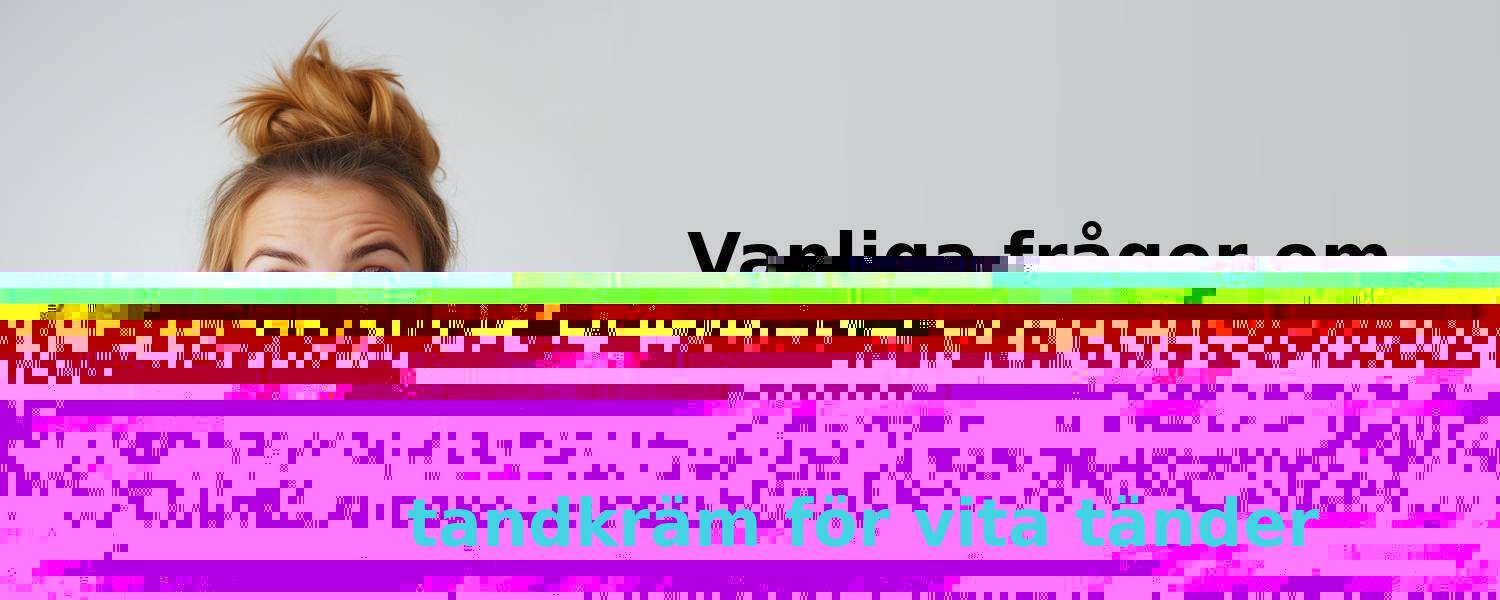 Så väljer du rätt tandkräm för vita tänder
