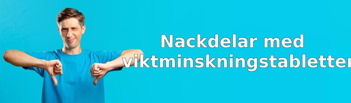 Nackdelar med viktminskningstabletter