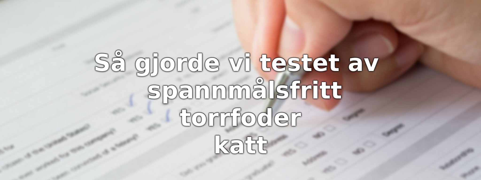 Så har vi bedömt spannmålsfritt torrfoder