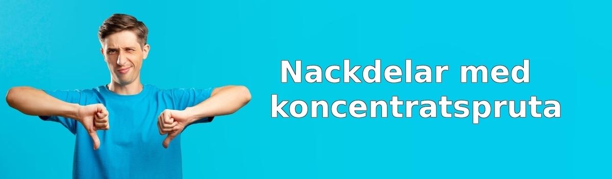 Nackdelar med koncentratsprutor