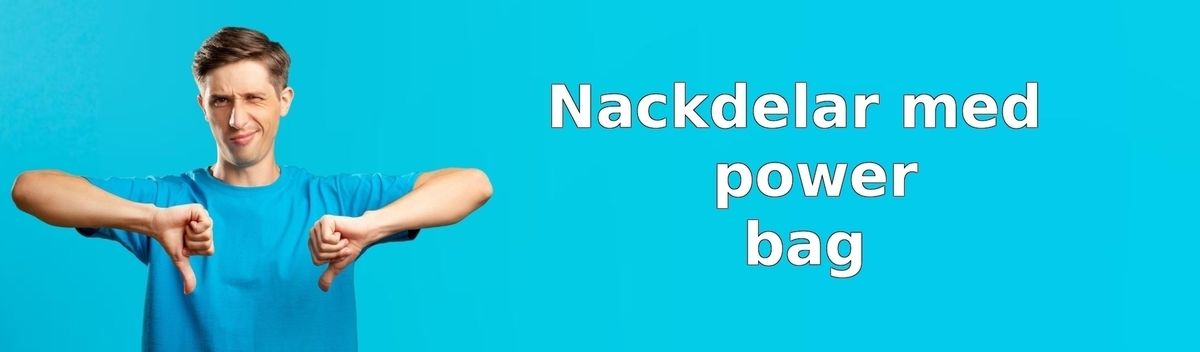 Nackdelar med power bags