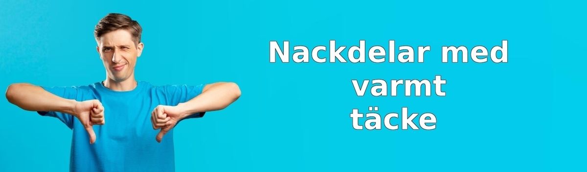 Nackdelar med varma täcken