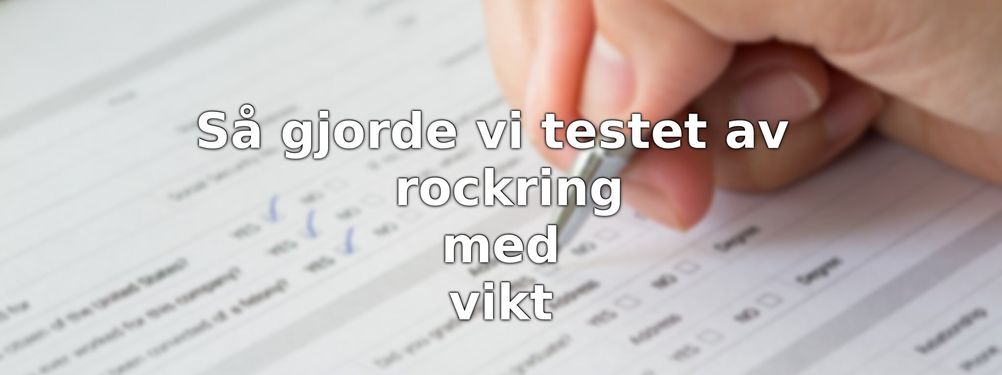 Så har vi vägt rockringarna mot varandra