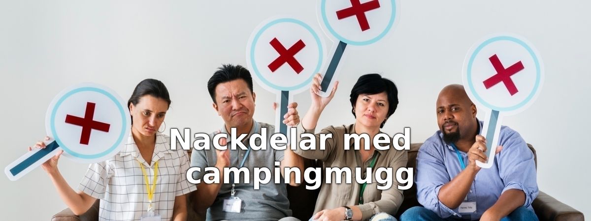 Nackdelar med campingmuggar