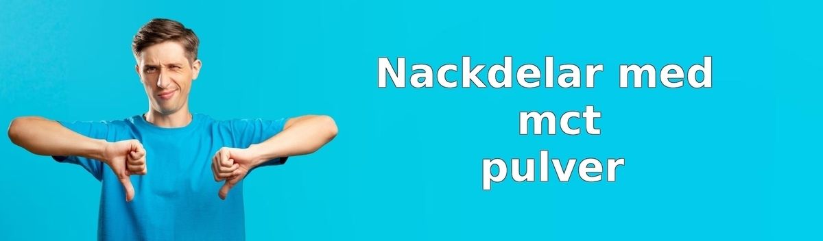 Nackdelar med MCT-pulver