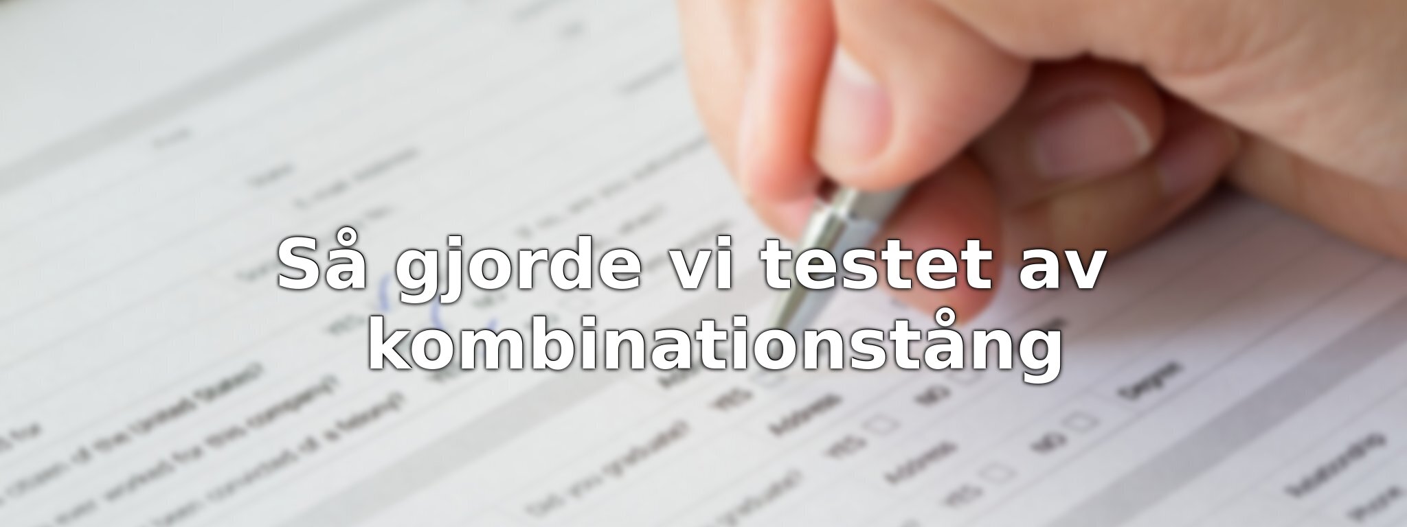 Så testade vi kombinationstänger