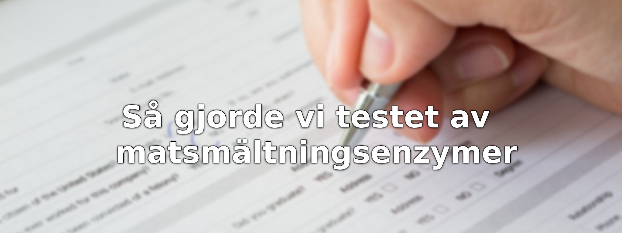 Så har vi jämfört matsmältningsenzymer