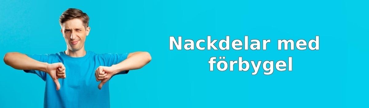 Nackdelar med förbygel