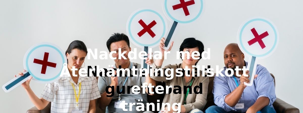 Nackdelar med återhämtningstillskott efter träning
