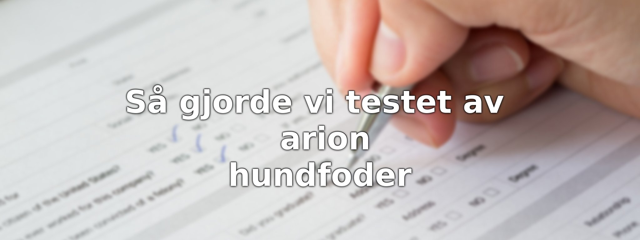 Så har vi jämfört Arion hundfoder