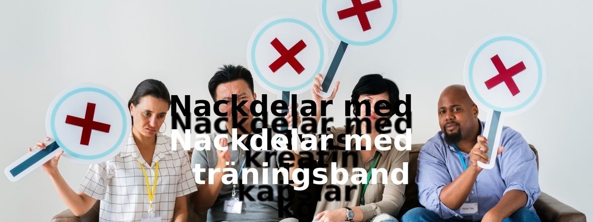 Nackdelar med träningsband
