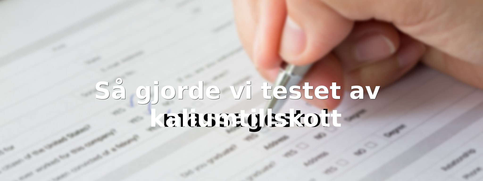 Så har vi jämfört kaliumtillskotten