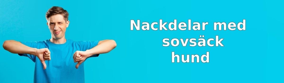 Nackdelar med sovsäck för hund