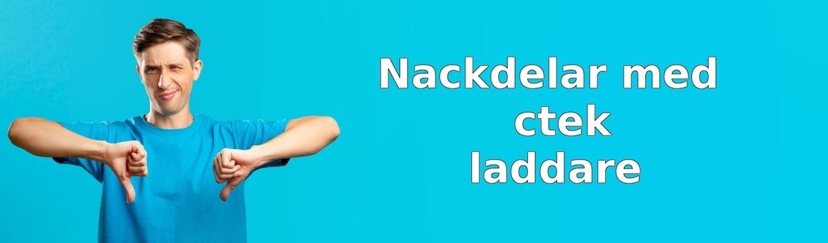Nackdelar med CTEK-laddare